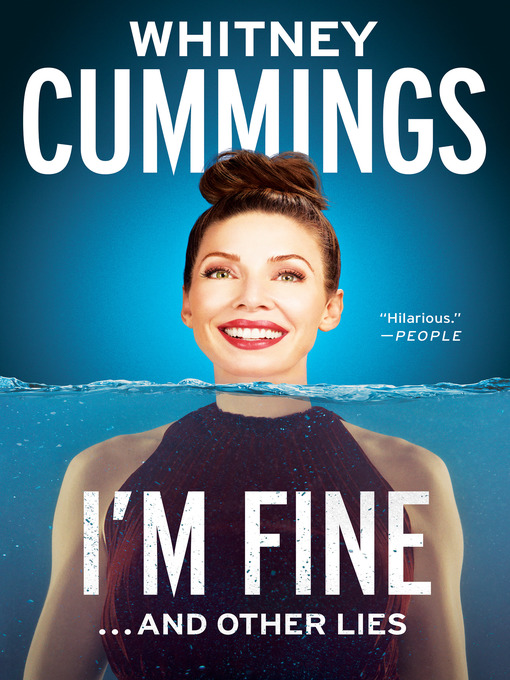 Title details for I'm Fine...And Other Lies by Whitney Cummings - Available